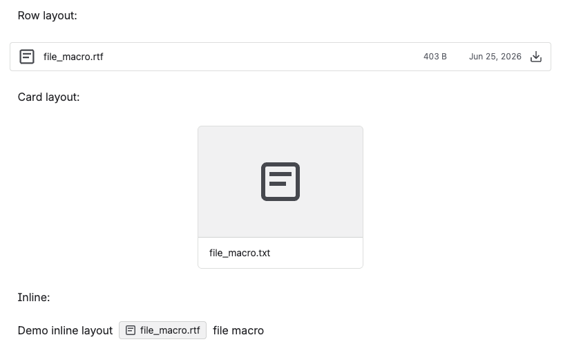 The File macro shown three ways: a row with file size and date, a card with the file name underneath, and an inline chip inside a sentence.